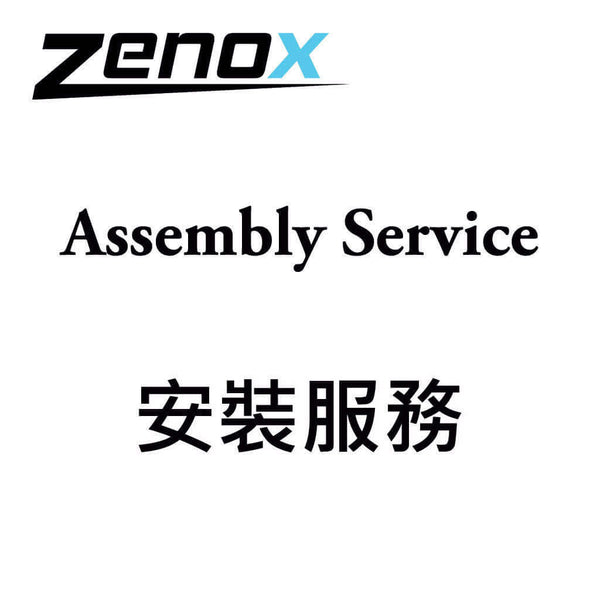 Assembly Service 安裝服務 - Service - Zenox - Zenox